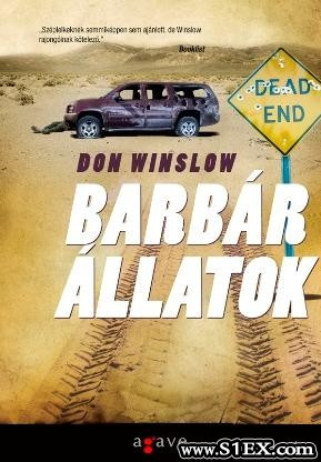 Don Winslow: Barbár állatok - részlet